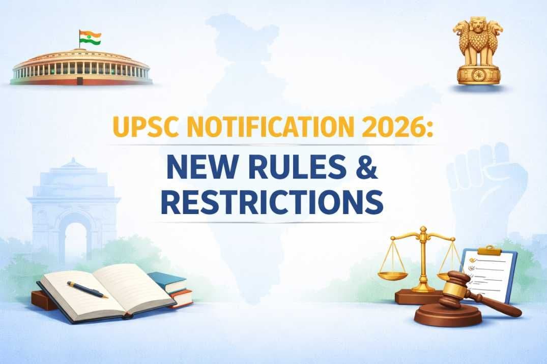 UPSC CSE 2026: New Rules on Reattempts & Service Restrictions