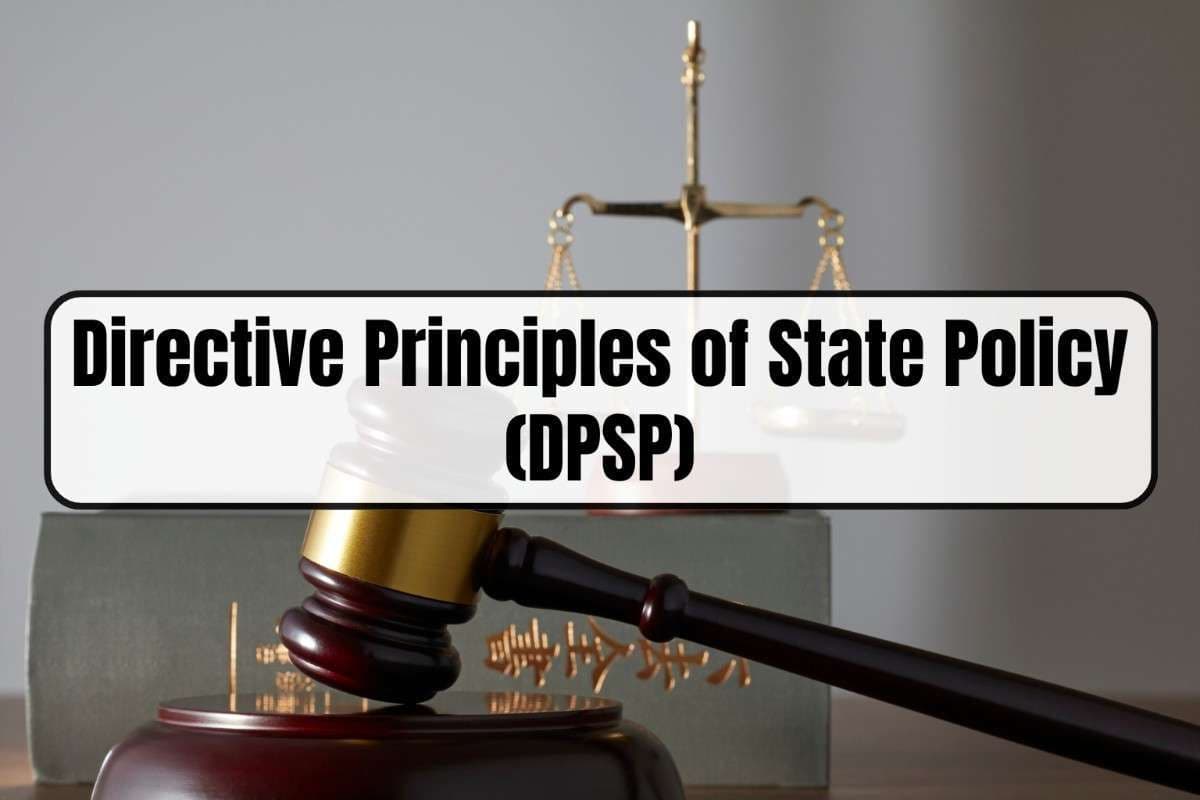 DPSP UPSC Complete Notes: Articles, Classification, Features & Criticism