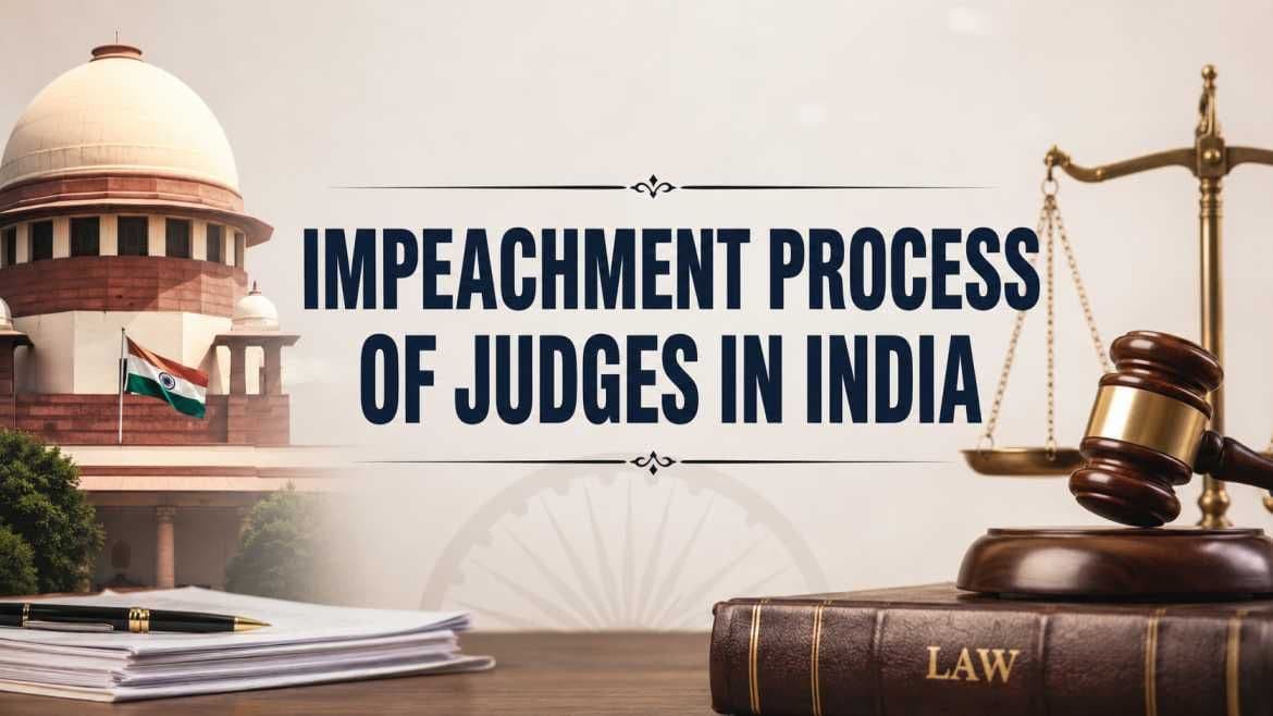 Understanding the Impeachment Process of Judges in India: UPSC Notes