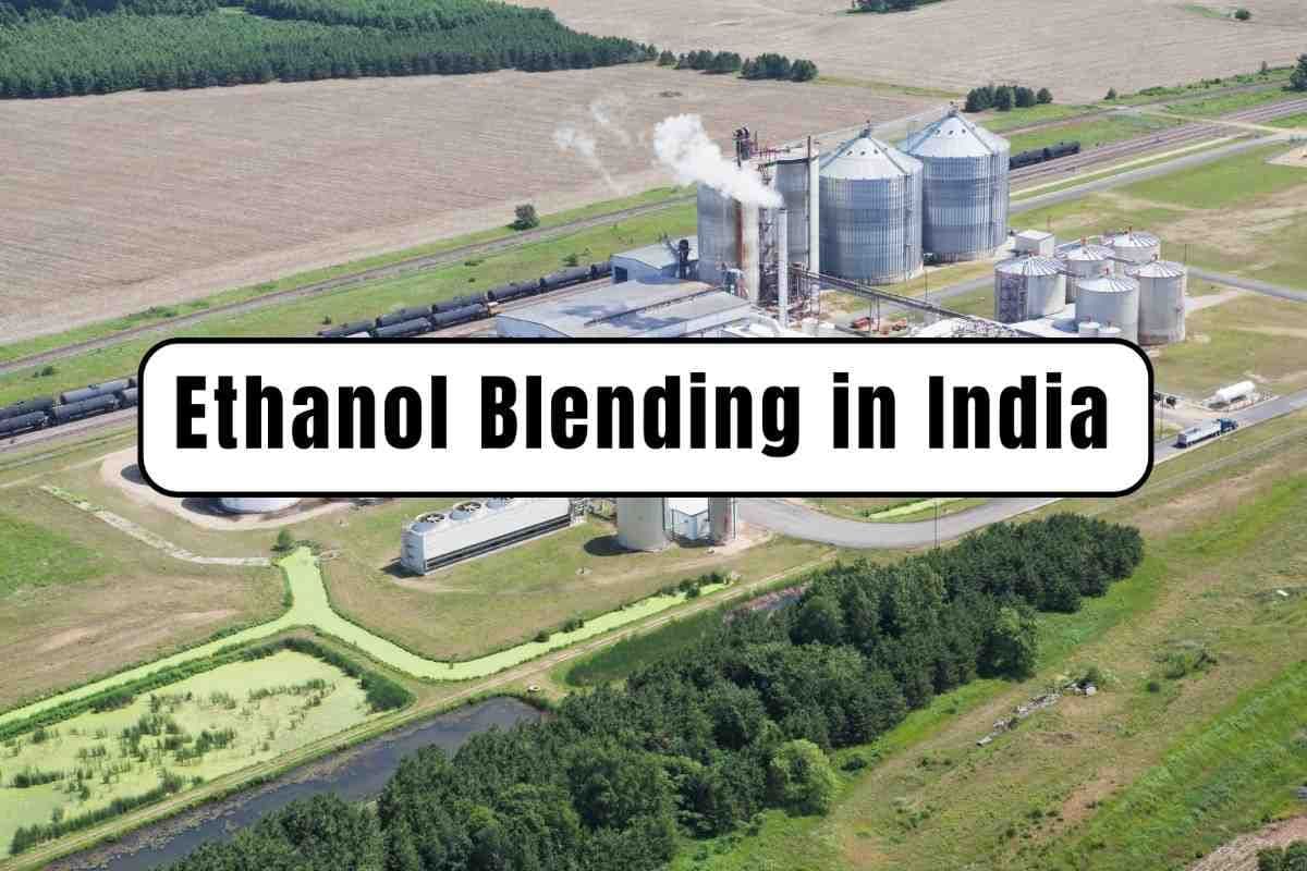 Ethanol Blending in India: E20 Policy, Benefits, Implementation, and Challenges