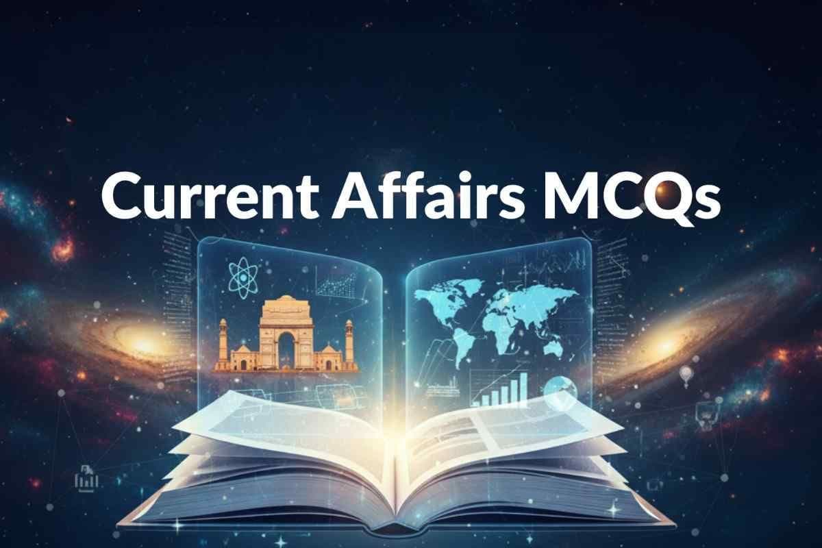 Practice Current Affairs MCQs for UPSC Prelims 2026 — Detailed Solutions