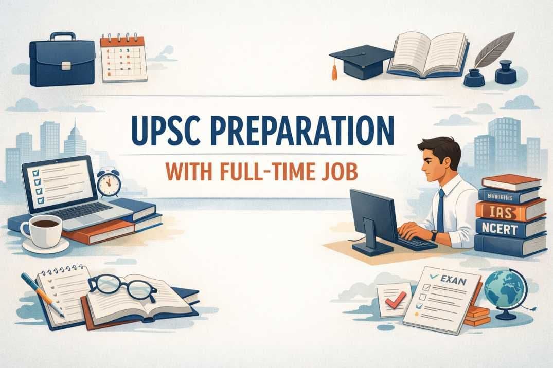 Best UPSC Preparation Strategy for Working Professionals
