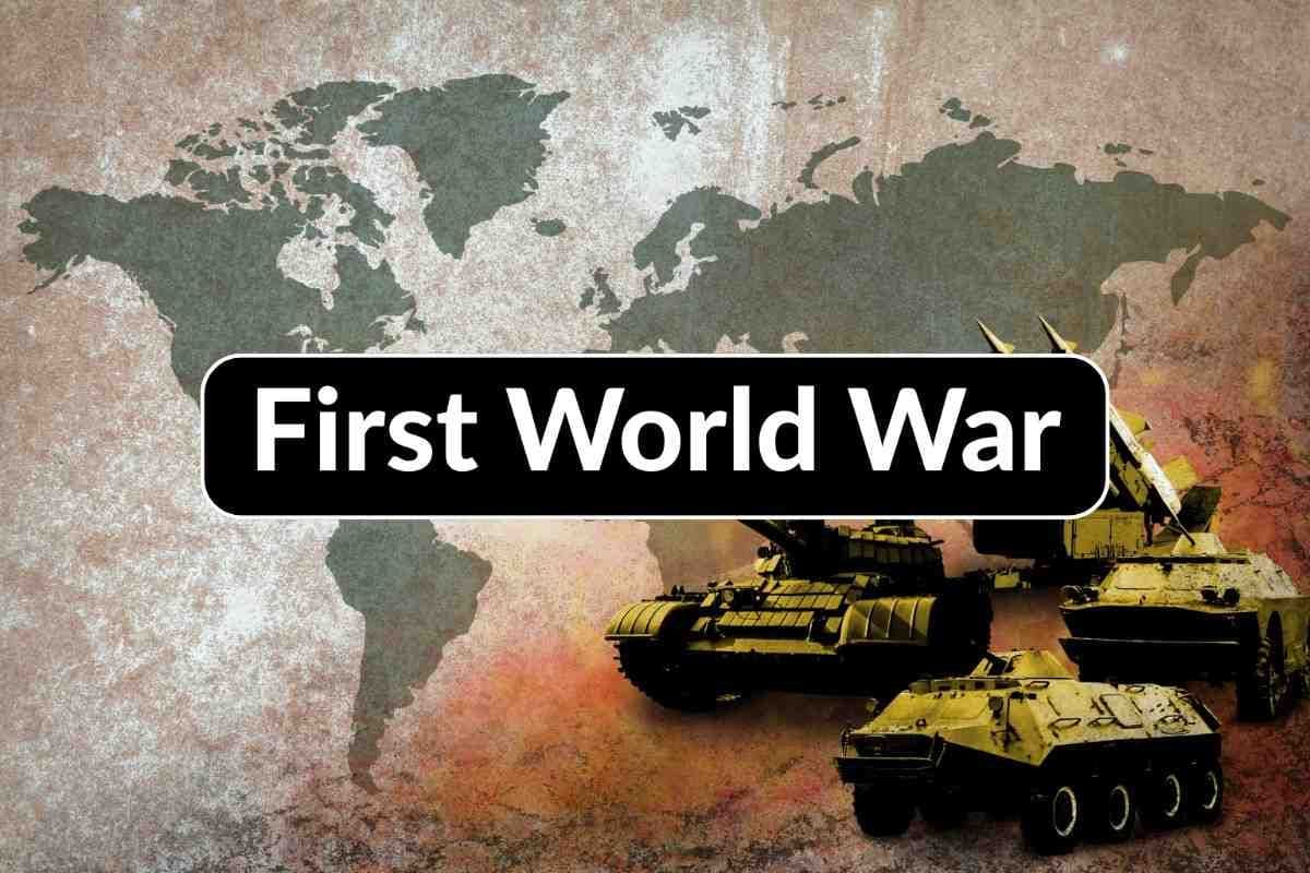 UPSC Notes on First World War: Causes, Consequences & Key Treaties